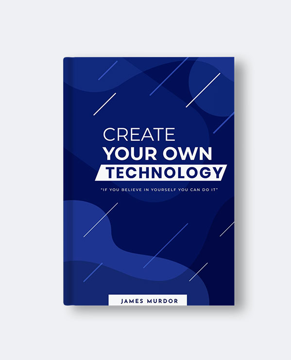Create Your Own Technology